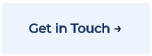 Get in Touch →